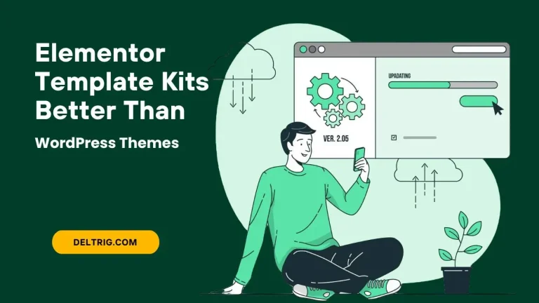 Why Elementor Template Kits Are a Better Choice Than WordPress Themes